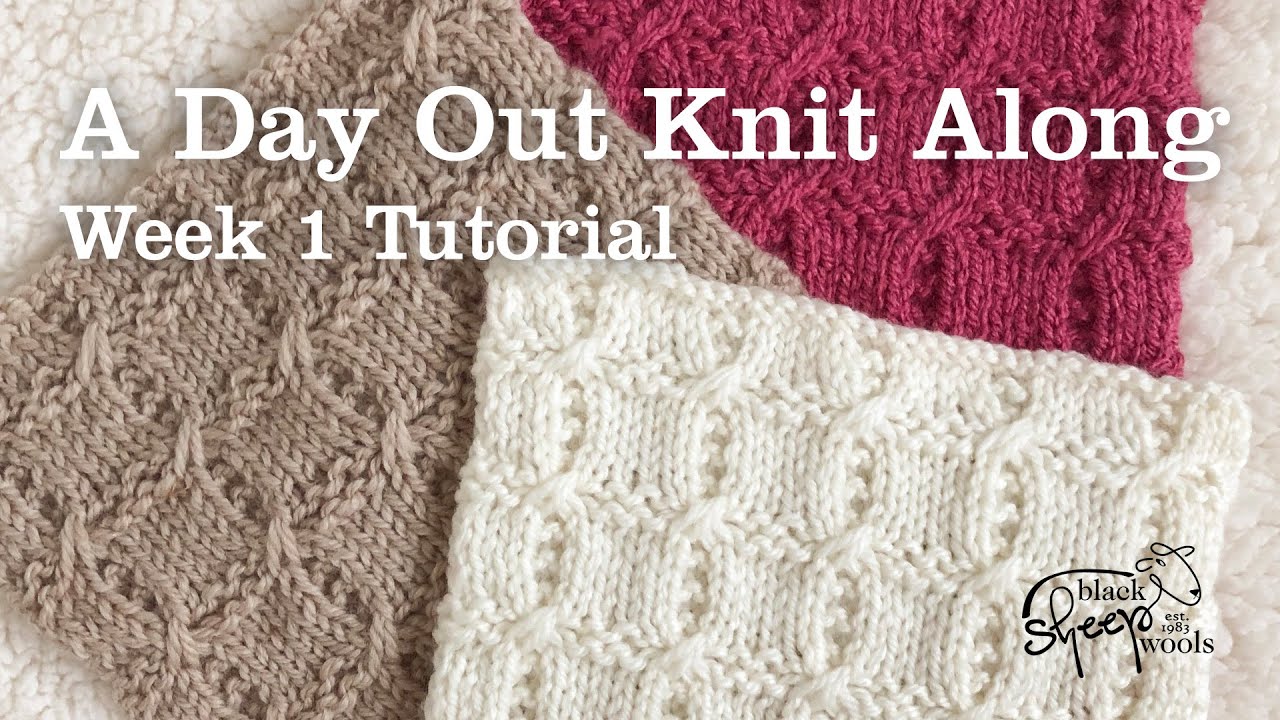 Week 1 | A Day Out Knit Along Blanket - Knitting Tutorial