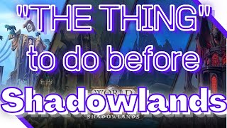 Shadowlands: Here's an actual good thing you should do to prepare