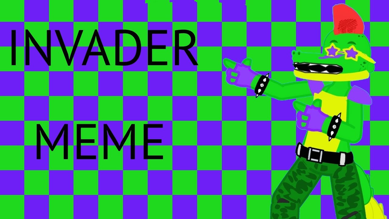 Invader meme | Monty Gator | - YouTube