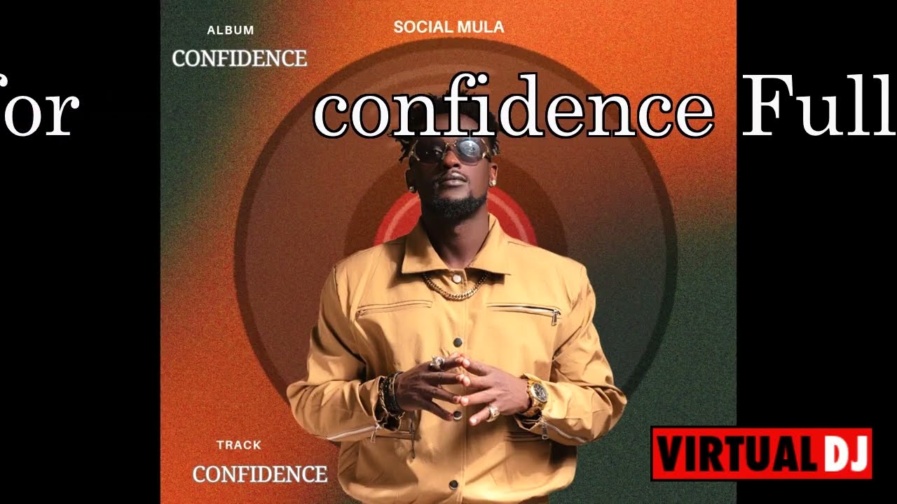 Watch SOCIAL Mula 1st ALBUM In RWANDA Confidence on YouTube Watch SOCIAL Mula 1st ALBUM In RWANDA Confidence on YouTube