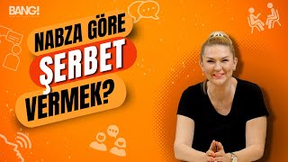 Nabza Göre Şerbet Vermek Esnemek Mi Ödün Mü? Bang