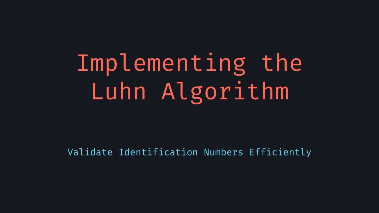Validate with Luhn Algorithm - YouTube