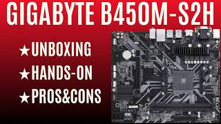 GIGABYTE B450M-S2H FOR RYZEN โ
UNBOXING / HANDS-ON / PROS&CONS