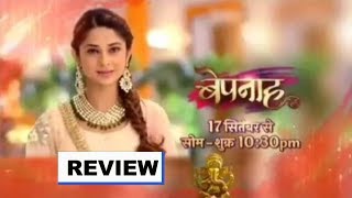 Bepanah 14 Sep 2018 Review Upcoming Latest Twist New Update Bepanah Full Details