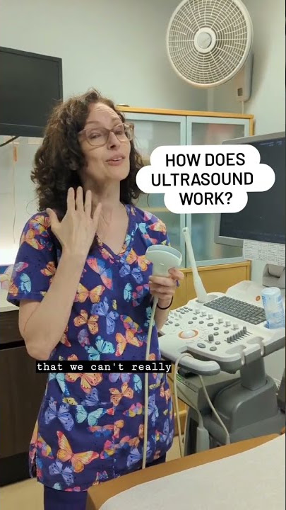 How Does Ultrasound Work?