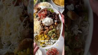 Copycat Chipotle Chicken Bowls #shorts #recipes #dinnerideas