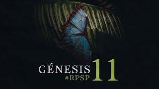 Genesis 11 Summary Pr. Adolfo Suarez | Revived by His Word