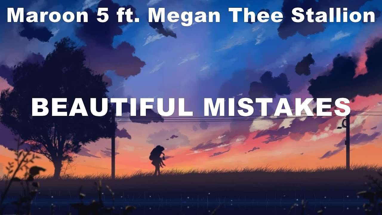 Maroon 5 ft. Megan Thee Stallion Beautiful Mistakes lyrics Khalid