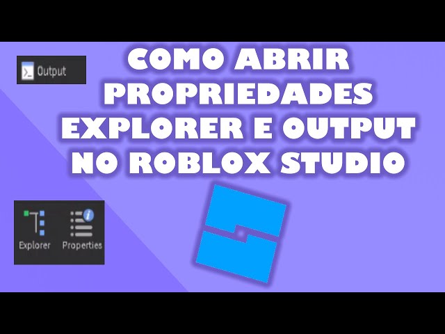 Como abrir o Explorer No Roblox Studio 