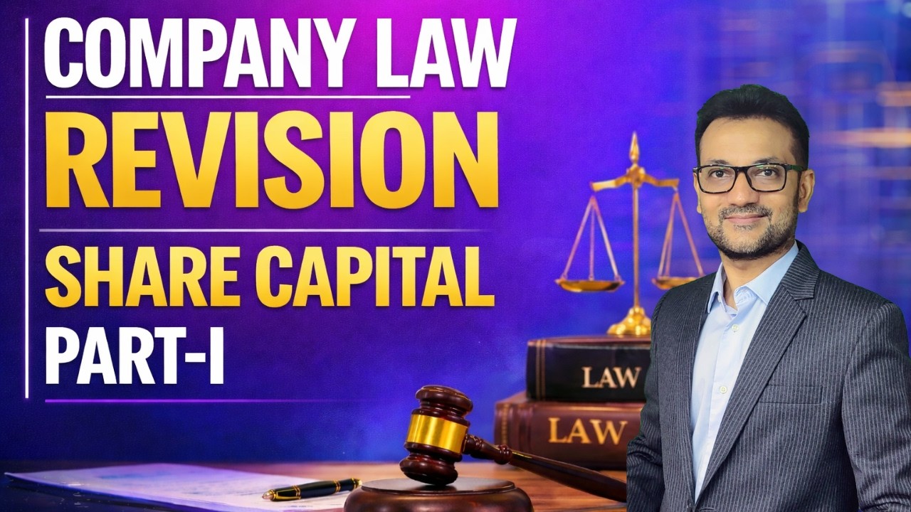 Company Law One Shot Revision | Share Capital Part-I | CA Inter Company ...