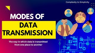 Data Transmission Modes along with their advantages and disadvantages