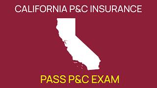 California P&C Insurance Exam Study Guide (State-Specific)