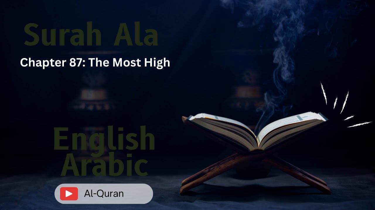 Al Quran: Surah 87 Surah Al Ala (The Most High) Arabic and Simple ...