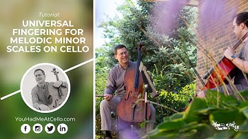 Universal fingering for melodic minor scales on Cello