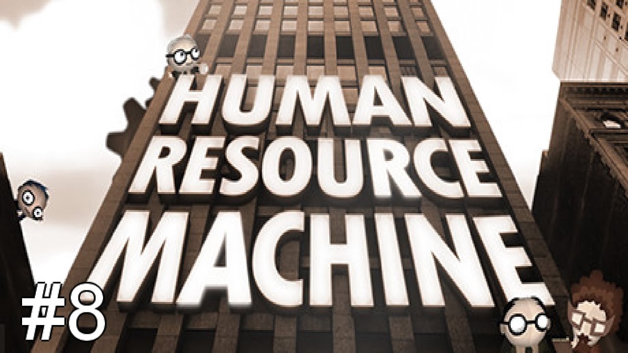 Sloth Plays: Human Resource Machine #8