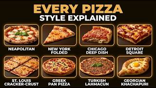 Every Pizza Style Explained