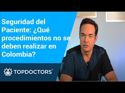 Seguridad del Paciente: ¿Qué procedimientos no se deben realizar en Colombia?