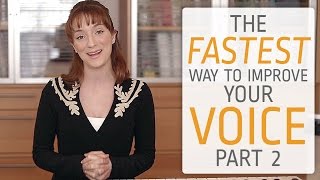 The fastest way to improve your singing voice - Part II