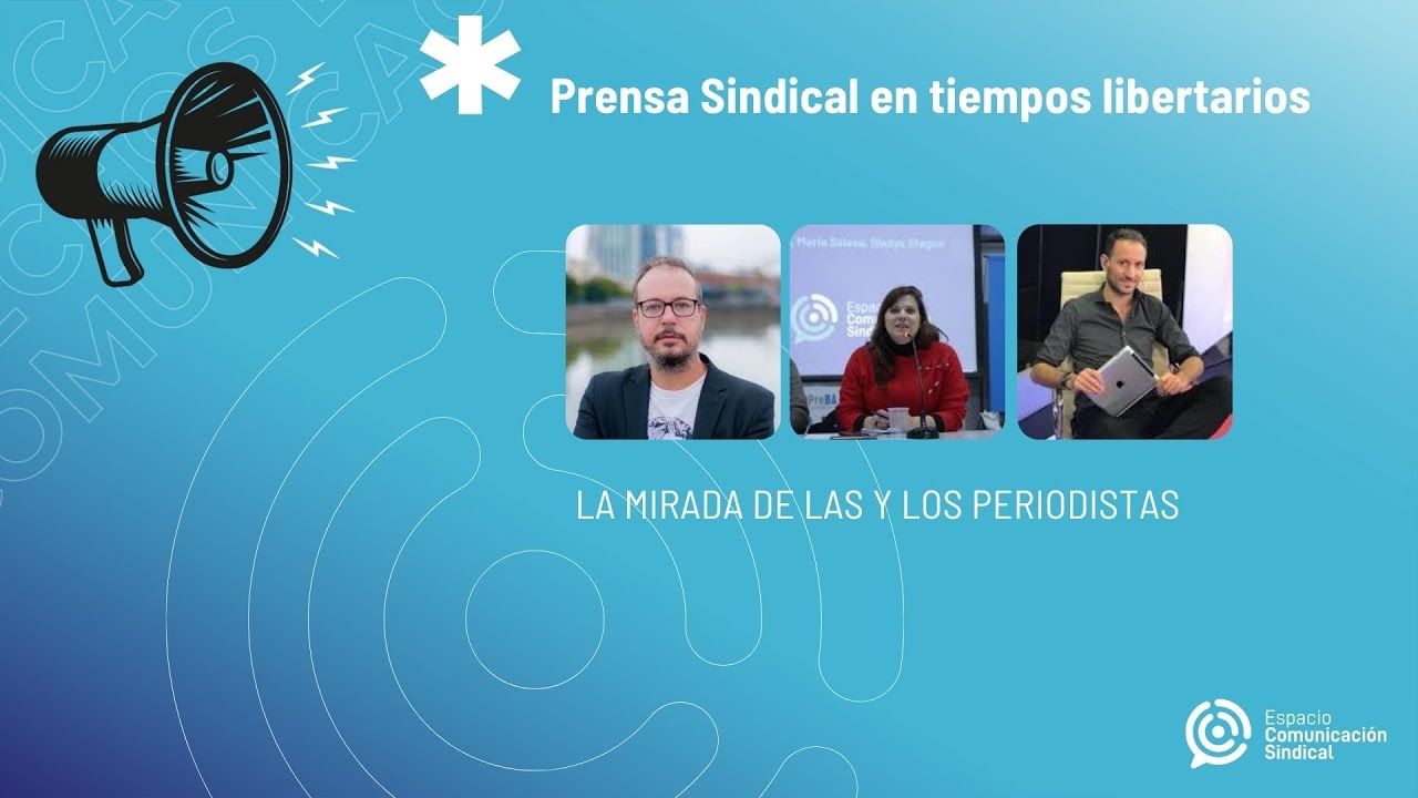 PRENSA SINDICAL EN TIEMPOS LIBERTARIOS LA MIRADA DE LAS Y LOS ...
