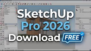 SketchUp Pro 2026 Download 𝖥𝖱𝖤𝖤 ✅ How to Get SketchUp PC Full Version