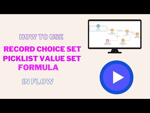 How to use Record choice set, picklist, formula in a Flow | Salesforce, for beginners