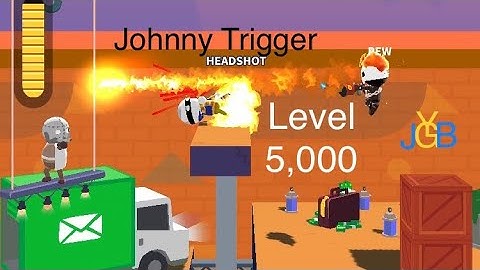 Johnny Trigger level 5,000