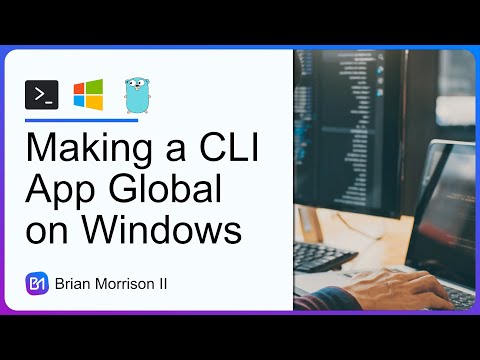 Make ANY CLI App Global in Windows