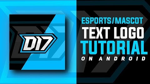 How To Make ESports/Mascot Text Logo On Android!