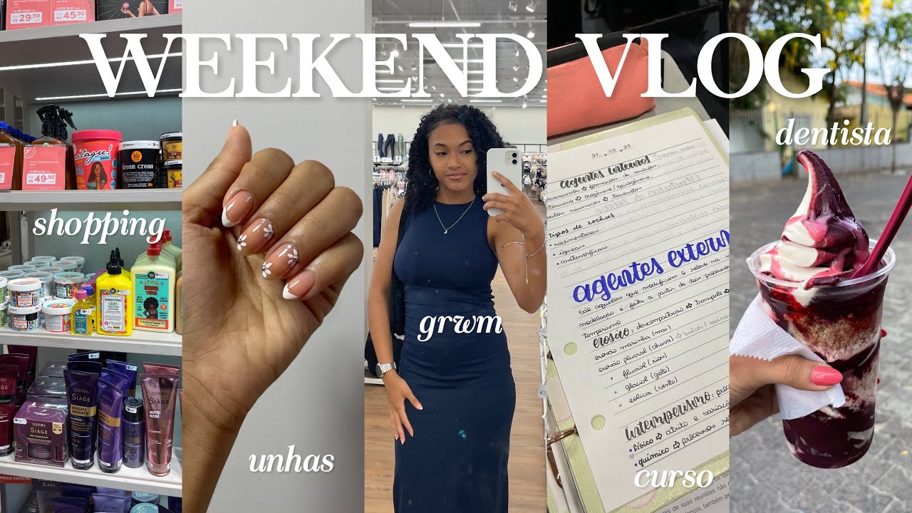 vlog do meu fim de semana 💋 | grwm, unhas, curso, shopping