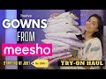 Huge meesho gown collection   tryon haul  honest review  gimaashi