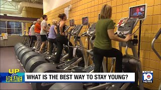 Up for Debate: What do you think is the best way to stay young?