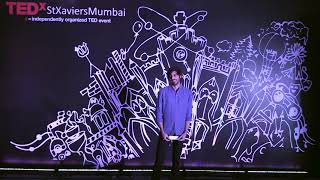 The Perfect Medley: Originality, Creativity & Passion | Sahej Bakshi | TEDxStXaviersMumbai