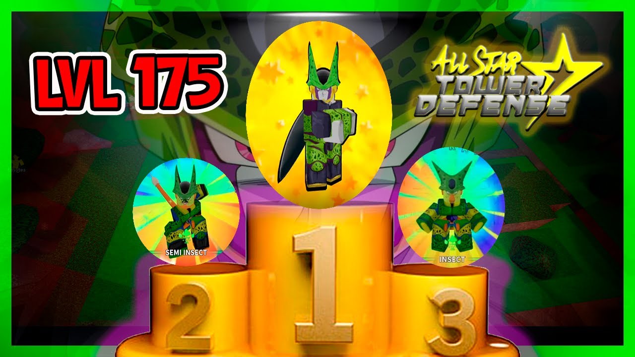 Showcase do Cell lvl 175 no All Star Tower Defense - Insect - Semi ...