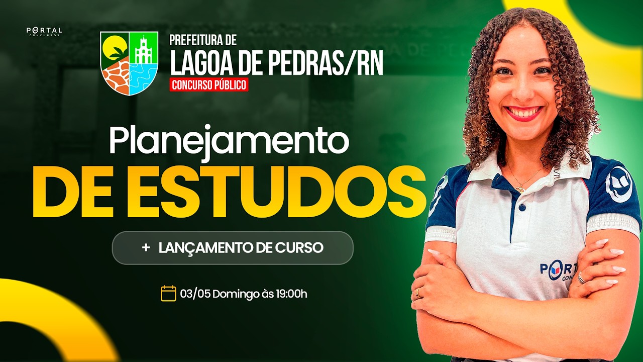 CONCURSO PREF. DE LAGOA DE PEDRAS/RN: PLANEJAMENTO DE ESTUDOS + LANÇAMENTO DO CURSO