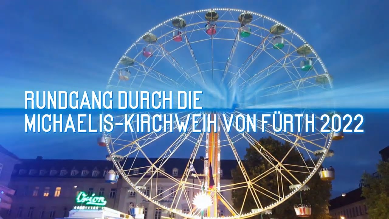 Michaelis Kirchweih Fürth Rundgang 2022