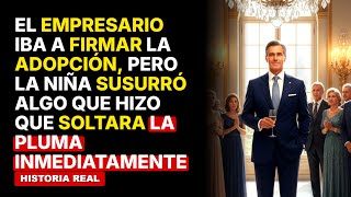 El Empresario Iba a Firmar la Adopción, Pero la Niña Susurró Algo Que Hizo Que Soltara la Pluma