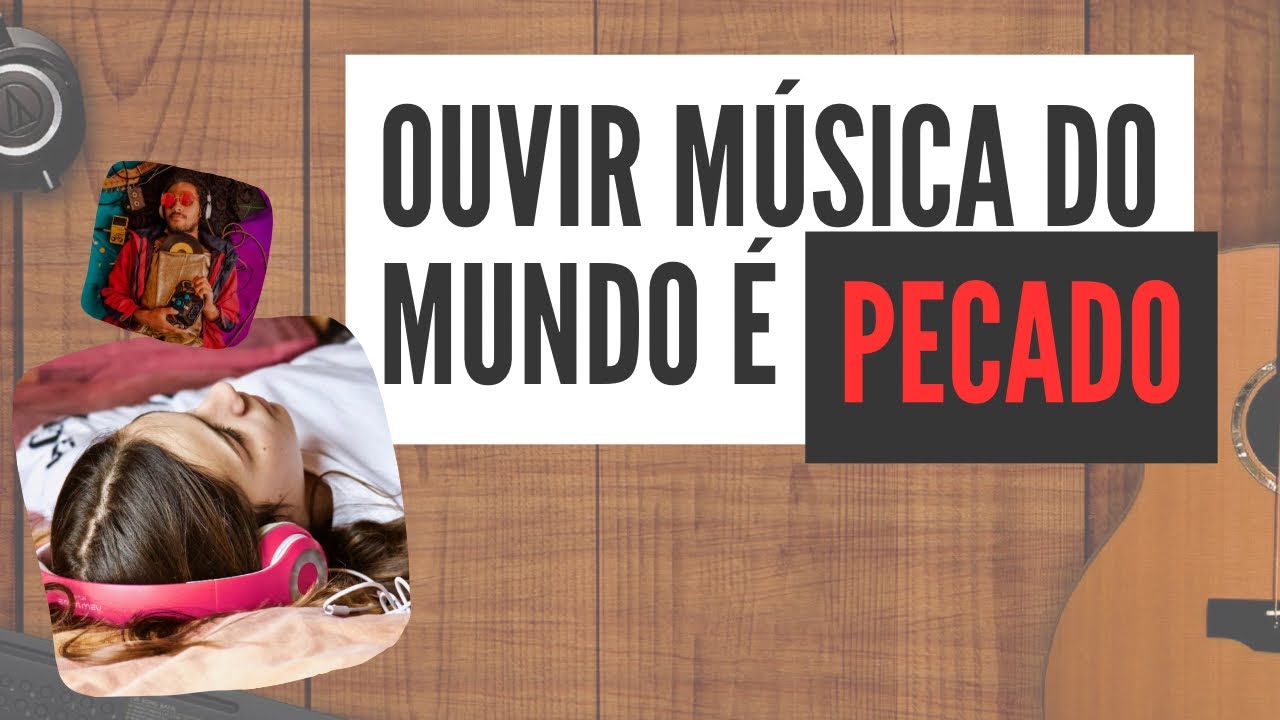 Cristão deve ouvir música do mundo? - Apenas Música