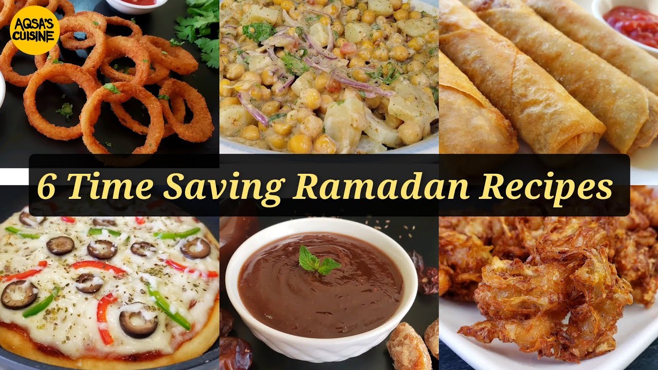 6 Time Saving Ramadan Recipes | Ramadan Snacks | Iftar Snacks | Iftar Recipes by Aqsa's Cuisine