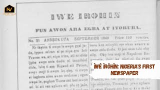Ìwé Ìròhìn: Nigeria's First Newspaper (1859-1867)