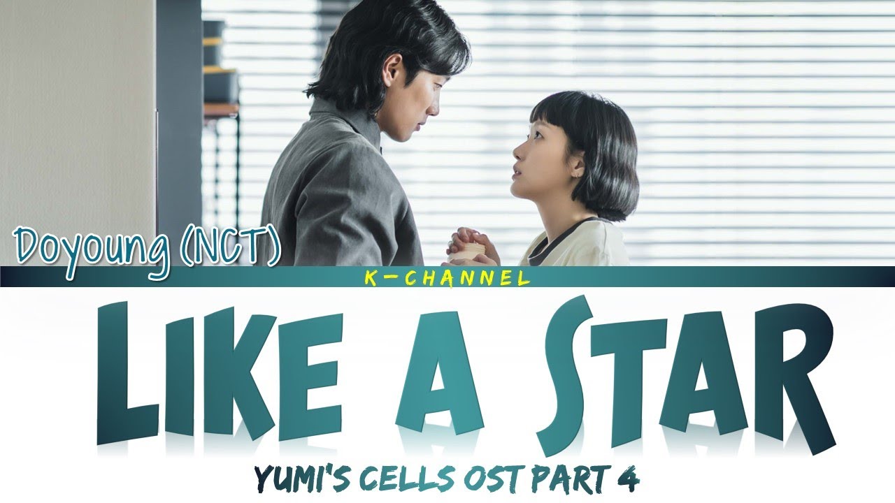 Like a Star DOYOUNG 도영 (NCT) Yumi’s Cells (유미의 세포들) OST Part 4