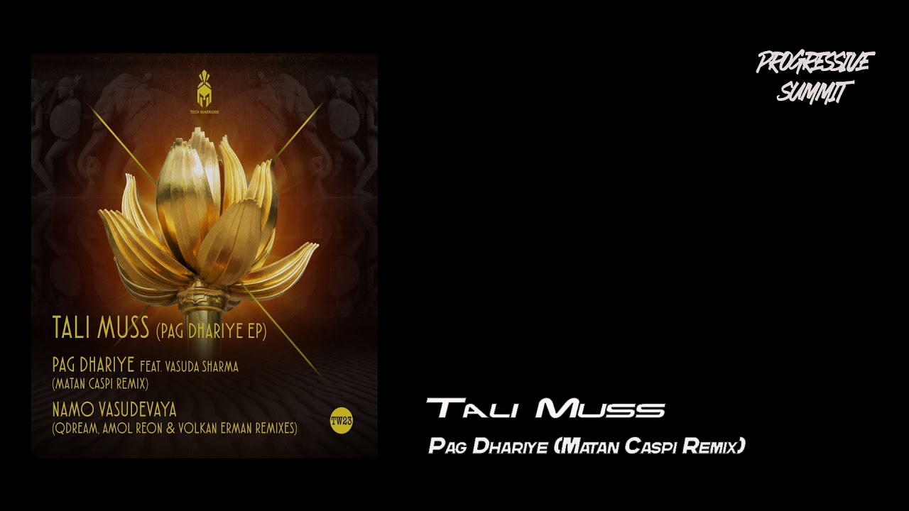 Tali Muss - Pag Dhariye (Matan Caspi Remix) [Tech Warriors]