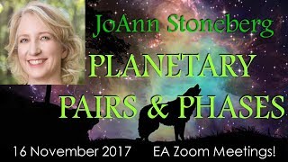 JoAnn Stoneberg – PLANETARY PAIRS AND PHASES
