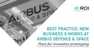 Best Practice New Business X-Works At Airbus Defence & Space