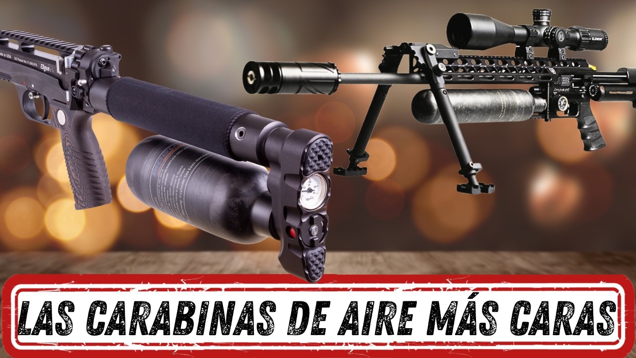TOP 8 CARABINAS DE AIRE COMPRIMIDO MÁS CARAS QUE PODRÁS COMPRAR EN 2024