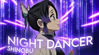 Shinobu Editnight Dancer