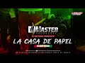 La casa de papel  reggae remix master produes