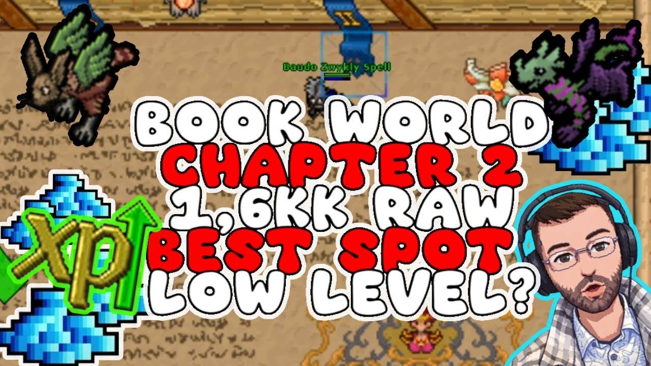 TIBIA TIPS - WORLD BOOK - CHAPTER 2 - 367 MS - 1.6KK RAW - LOW LEVEL SPOT