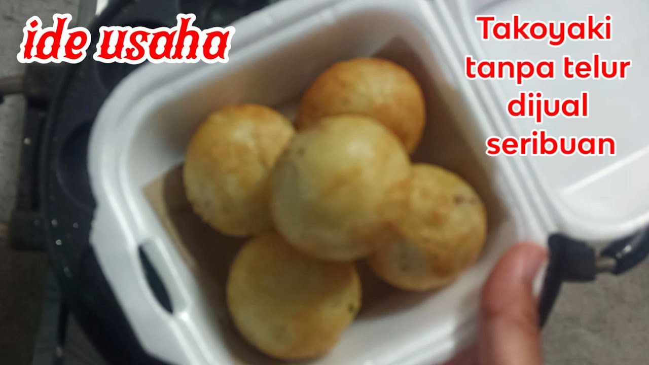 Ide usaha Takoyaki tanpa telur dijual seribuan YouTube