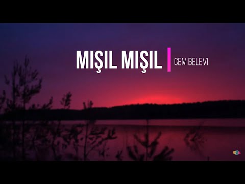 Mışıl Mışıl - Cem Belevi (Lyrics) مترجمة
