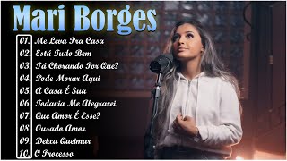 Mari Borges - Está Tudo Bem - As Melhores Gospel e Músicas Novas 2023